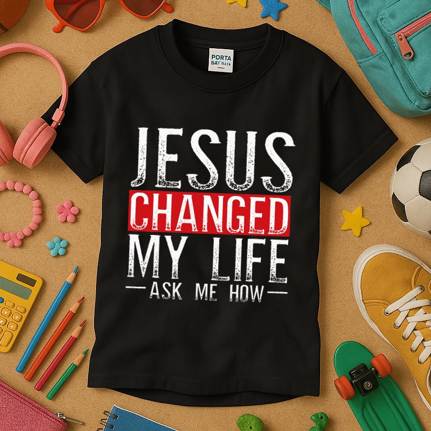 Jesus Changed My Life Ask Me How Christian Christians Kids T-Shirt