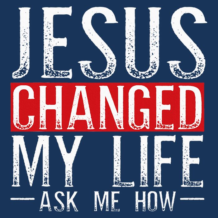 Jesus Changed My Life Ask Me How Christian Christians Infant Baby Jersey Bodysuit