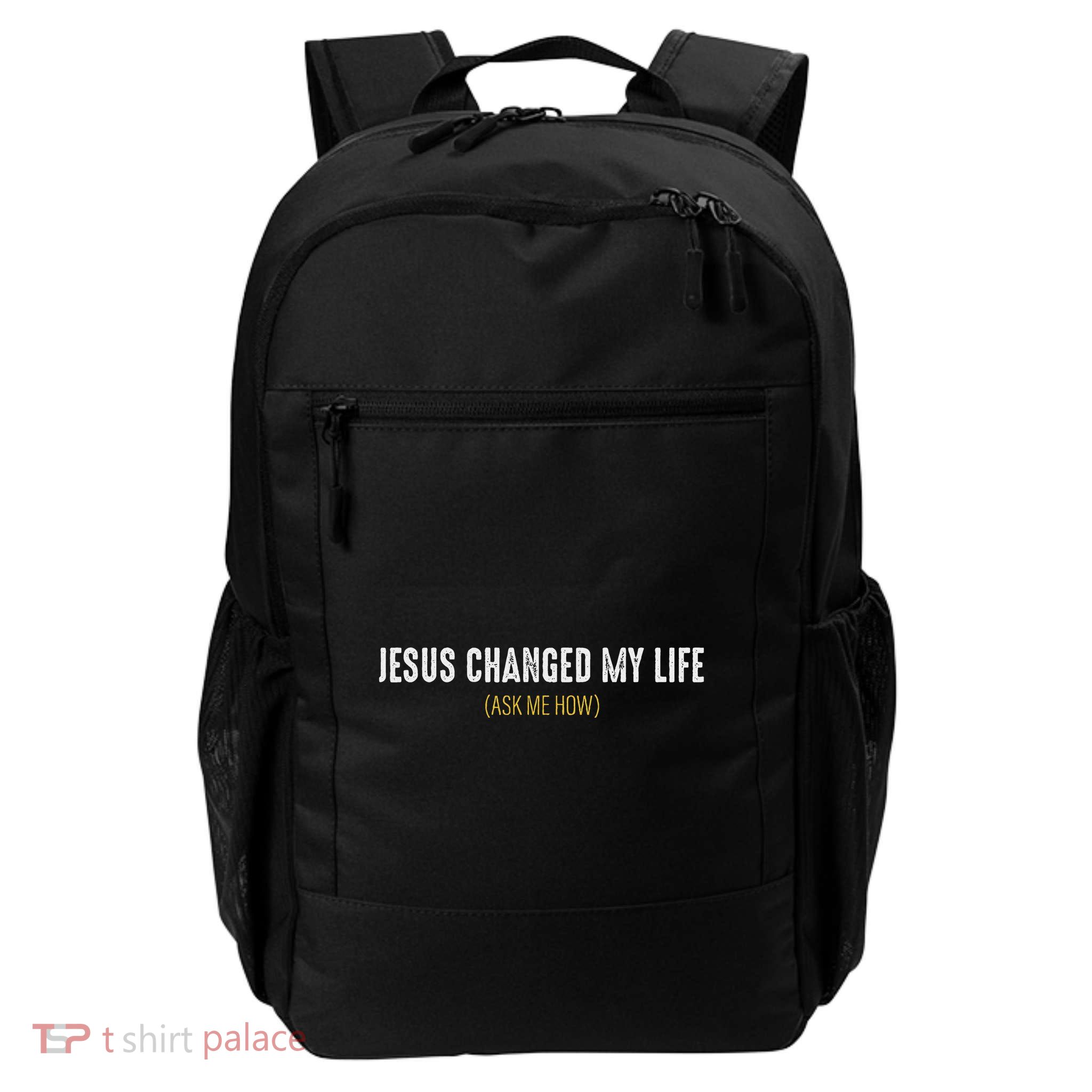 Jesus Changed My Life Ask Me How Sharing Gospel Evangelism Daily Commute Backpack