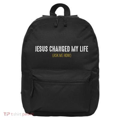 Jesus Changed My Life Ask Me How Sharing Gospel Evangelism 16 in Basic Backpack