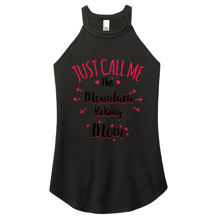 Just Call Me The Mountain Biking Mom Mtb MotherS Day Gift Women's Perfect Tri Rocker Tank
