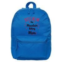 Just Call Me The Mountain Biking Mom Mtb MotherS Day Gift 16 in Basic Backpack