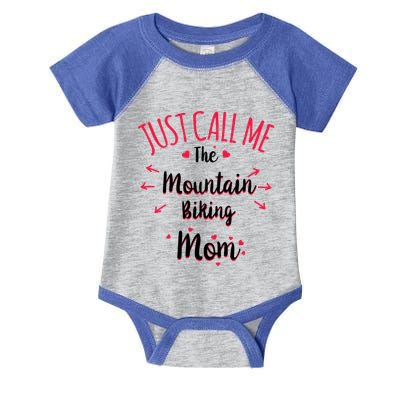 Just Call Me The Mountain Biking Mom Mtb MotherS Day Gift Infant Baby Jersey Bodysuit