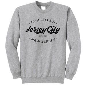 Jersey City New Jersey Chilltown Tall Sweatshirt