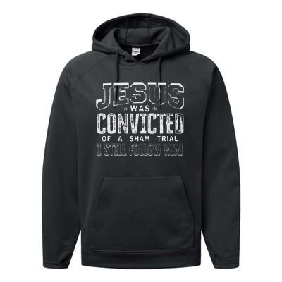 Jesus Convicted Of Sham Trial Still Follow Performance Fleece Hoodie