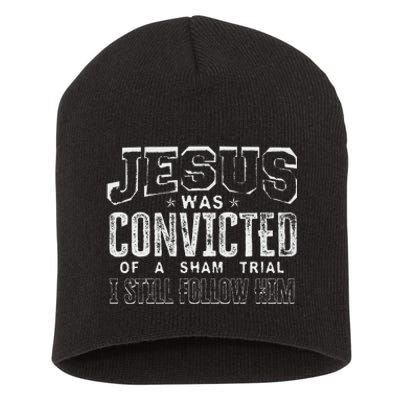 Jesus Convicted Of Sham Trial Still Follow Short Acrylic Beanie