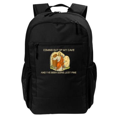 Jesus Coming Out Of My Cave And I'Ve Been Doing Just Fine Daily Commute Backpack