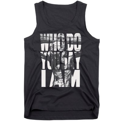 Jesus Christ On The Cross Who Do You Say I Am Christian Tank Top