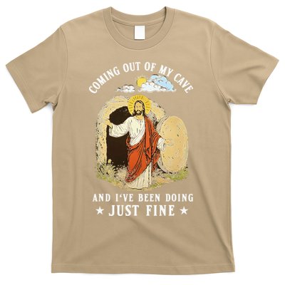 Jesus Coming Out Of My Cave And Ive Been Doing Just Fine T-Shirt