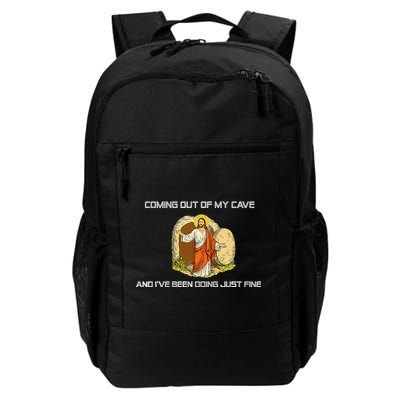 Jesus Coming Out Of My Cave And I've Been Doing Just Fine Daily Commute Backpack