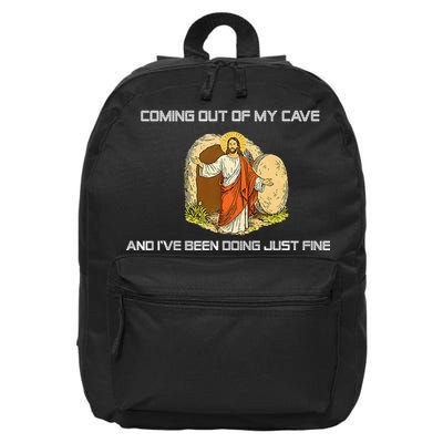 Jesus Coming Out Of My Cave And I've Been Doing Just Fine 16 in Basic Backpack