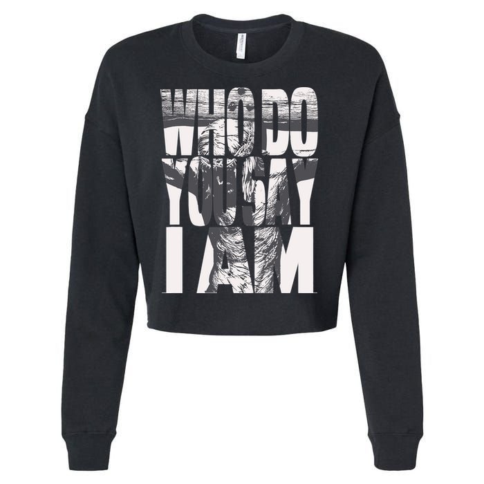 Jesus Christ On The Cross Who Do You Say I Am Christian Cropped Pullover Crew
