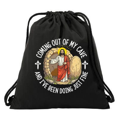 Jesus Coming Out Of My Cave And Ive Been Doing Just Fine Drawstring Bag