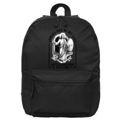 Jesus Coming Out Of My Cave And I've Been Doing Just Fine 16 in Basic Backpack