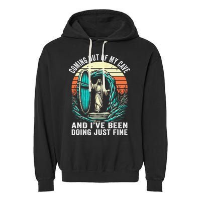 Jesus Coming Out Of My Cave And Ive Been Doing Just Fine Garment-Dyed Fleece Hoodie