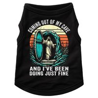Jesus Coming Out Of My Cave And Ive Been Doing Just Fine Doggie Tank