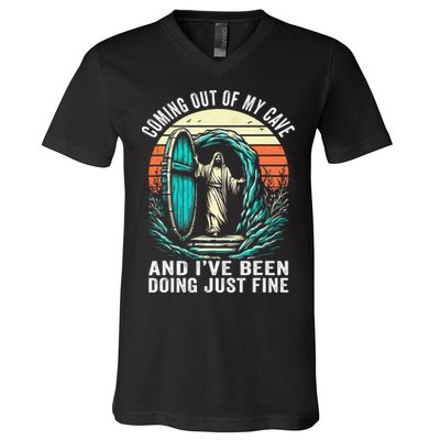 Jesus Coming Out Of My Cave And Ive Been Doing Just Fine V-Neck T-Shirt