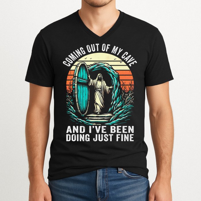 Jesus Coming Out Of My Cave And Ive Been Doing Just Fine V-Neck T-Shirt