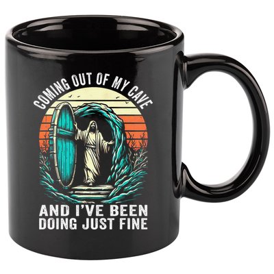 Jesus Coming Out Of My Cave And Ive Been Doing Just Fine 11oz C Handle Ceramic Mug