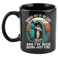 Jesus Coming Out Of My Cave And Ive Been Doing Just Fine 11oz C Handle Ceramic Mug