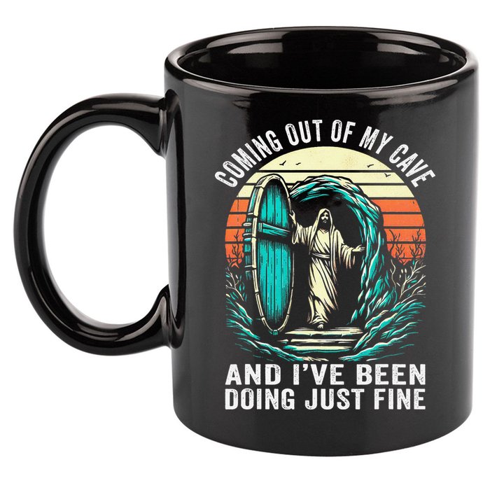 Jesus Coming Out Of My Cave And Ive Been Doing Just Fine 11oz C Handle Ceramic Mug