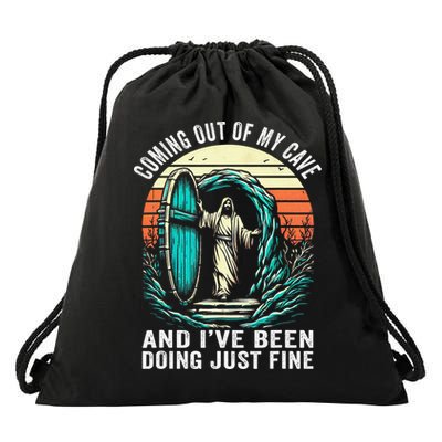 Jesus Coming Out Of My Cave And Ive Been Doing Just Fine Drawstring Bag