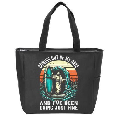 Jesus Coming Out Of My Cave And Ive Been Doing Just Fine Zip Tote Bag