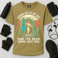 Jesus Coming Out Of My Cave And Ive Been Doing Just Fine Performance Shirt