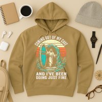 Jesus Coming Out Of My Cave And Ive Been Doing Just Fine Hoodie