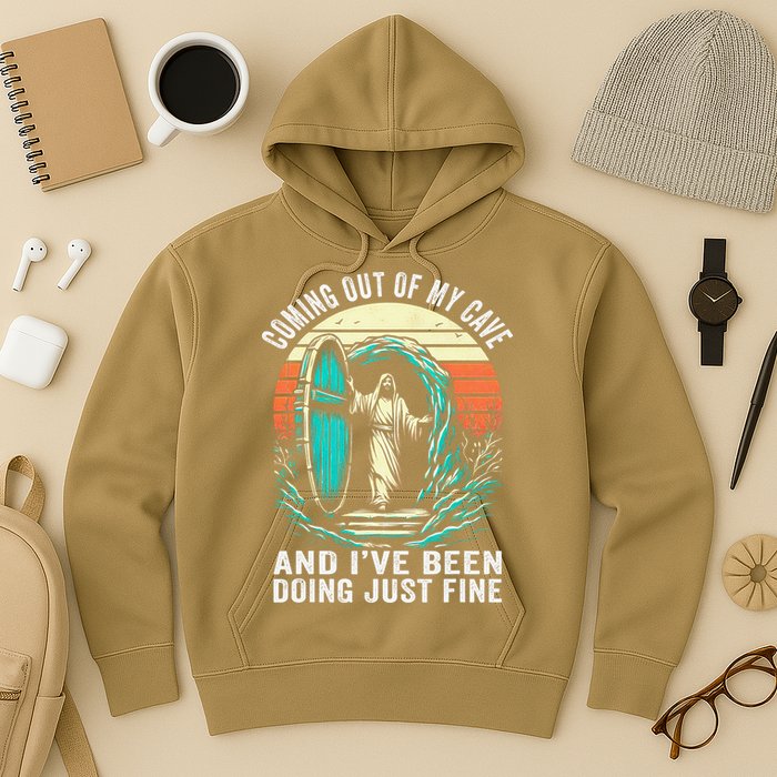 Jesus Coming Out Of My Cave And Ive Been Doing Just Fine Hoodie