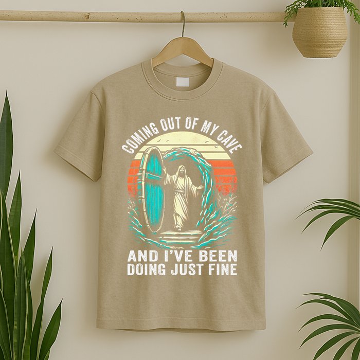 Jesus Coming Out Of My Cave And Ive Been Doing Just Fine T-Shirt