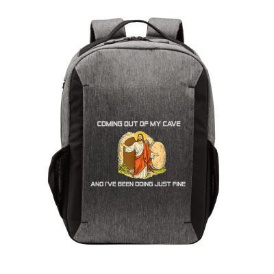 Jesus Coming Out Of My Cave And I've Been Doing Just Fine  Vector Backpack