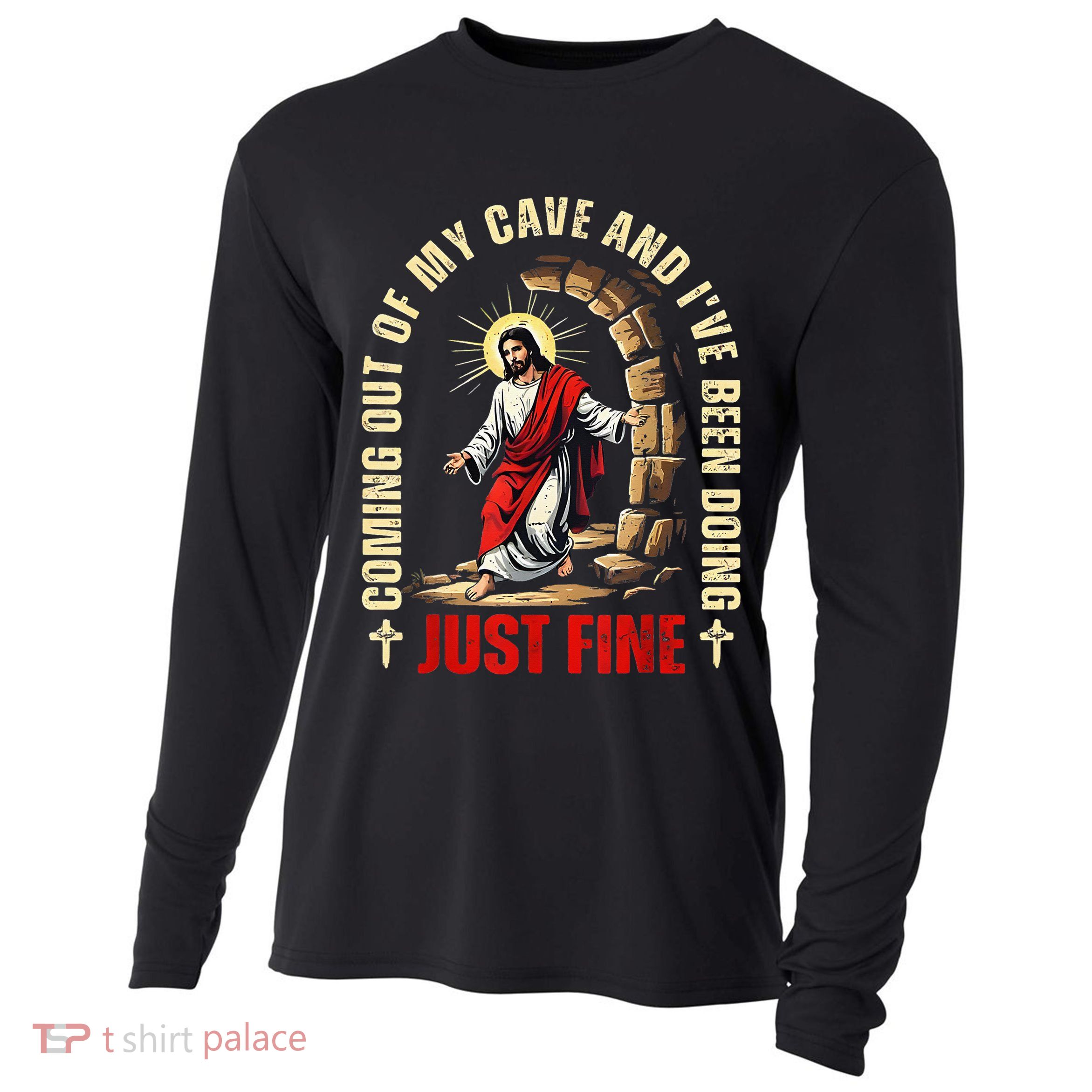 Jesus Coming Out Of My Cave And I’ve Been Doing Just Fine Cooling Performance Long Sleeve Crew