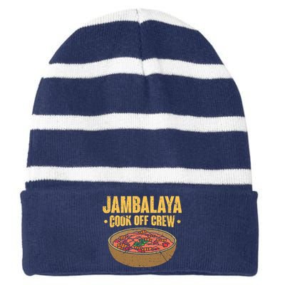 Jambalaya Cook Off Crew Louisiana Competition Cooking Cute Gift Striped Beanie with Solid Band