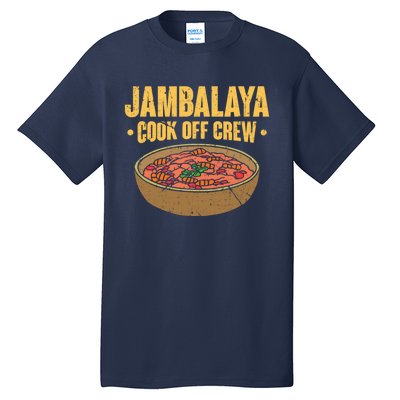 Jambalaya Cook Off Crew Louisiana Competition Cooking Cute Gift Tall T-Shirt