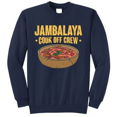 Jambalaya Cook Off Crew Louisiana Competition Cooking Cute Gift Tall Sweatshirt