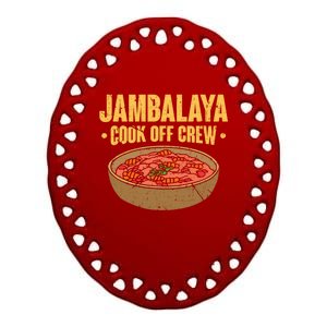 Jambalaya Cook Off Crew Louisiana Competition Cooking Cute Gift Ceramic Oval Ornament