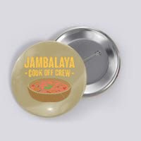 Jambalaya Cook Off Crew Louisiana Competition Cooking Cute Gift Button