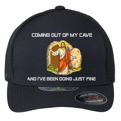 Jesus Coming Out Of My Cave And I've Been Doing Just Fine Flexfit Unipanel Trucker Cap