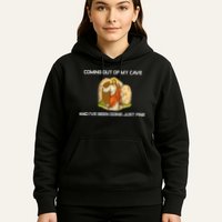 Jesus Coming Out Of My Cave And I've Been Doing Just Fine Hoodie