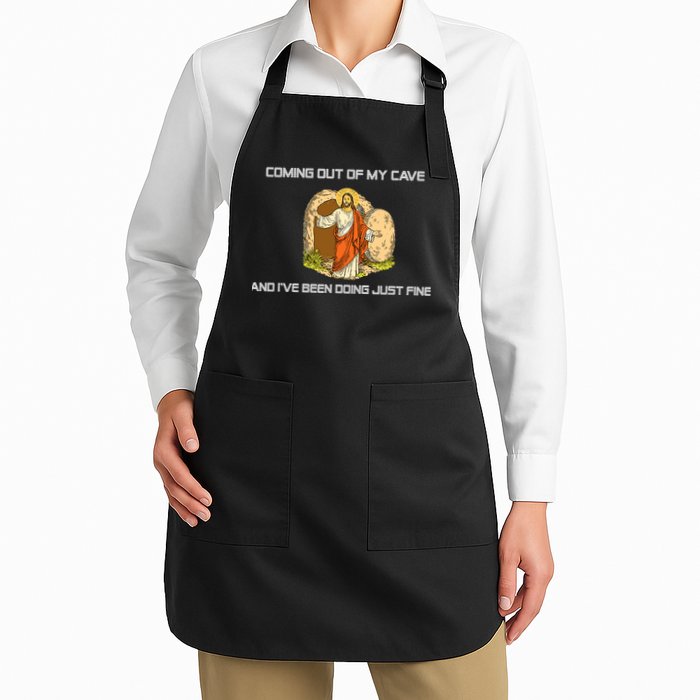 Jesus Coming Out Of My Cave And I've Been Doing Just Fine Apron