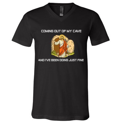 Jesus Coming Out Of My Cave And I've Been Doing Just Fine V-Neck T-Shirt