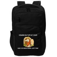 Jesus Coming Out Of My Cave And I've Been Doing Just Fine Impact Tech Backpack