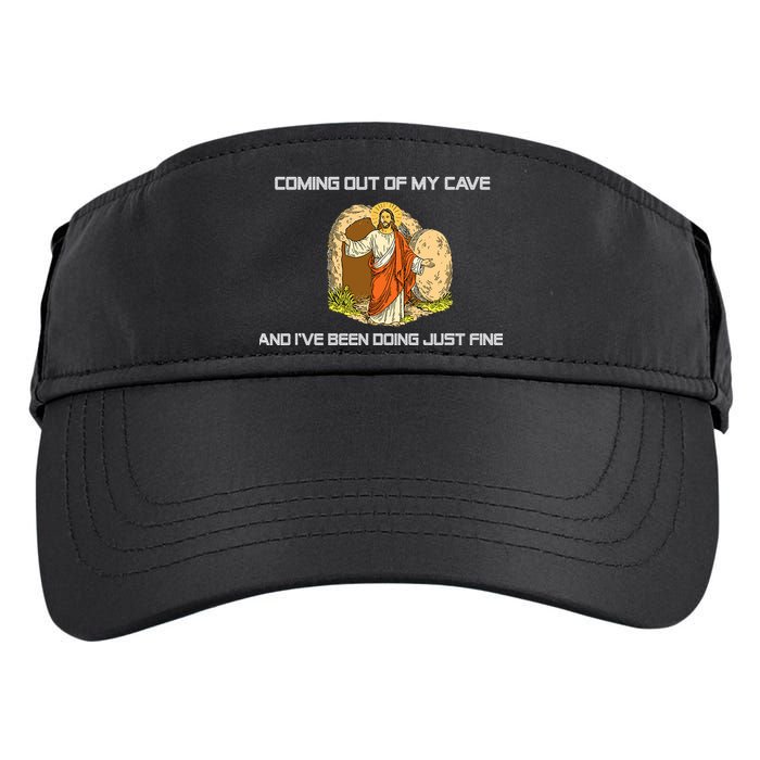 Jesus Coming Out Of My Cave And I've Been Doing Just Fine Adult Drive Performance Visor
