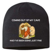 Jesus Coming Out Of My Cave And I've Been Doing Just Fine Sustainable Beanie