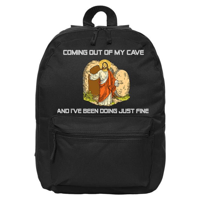 Jesus Coming Out Of My Cave And I've Been Doing Just Fine 16 in Basic Backpack