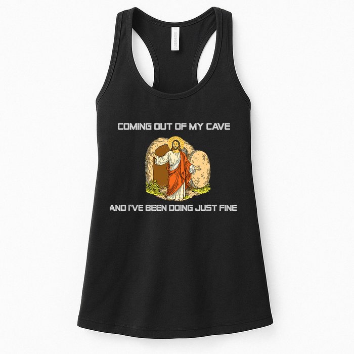 Jesus Coming Out Of My Cave And I've Been Doing Just Fine Womens Tank Top