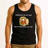 Jesus Coming Out Of My Cave And I've Been Doing Just Fine Tank Top