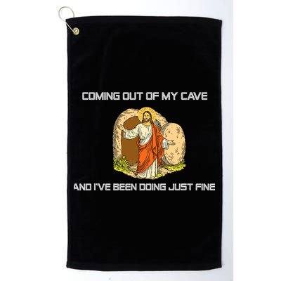 Jesus Coming Out Of My Cave And I've Been Doing Just Fine Golf Towel