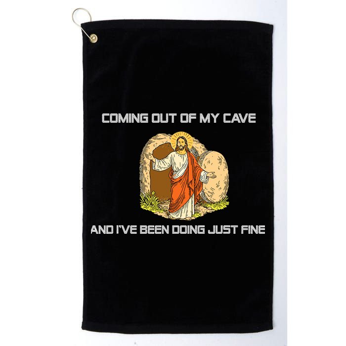 Jesus Coming Out Of My Cave And I've Been Doing Just Fine Golf Towel